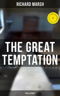 The Great Temptation (Thriller Novel) : Enriched edition.
