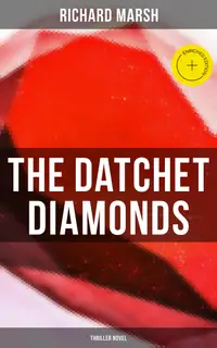 The Datchet Diamonds (Thriller Novel) : Enriched edition.