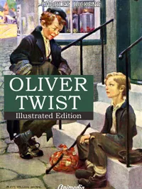 Oliver Twist : (Illustrated)