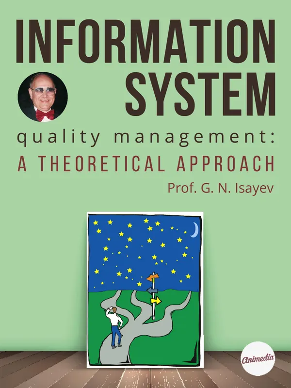 Information System Quality Management : A Theoretical Approach