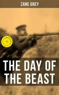 THE DAY OF THE BEAST : Enriched edition. Historical Novel - First World War