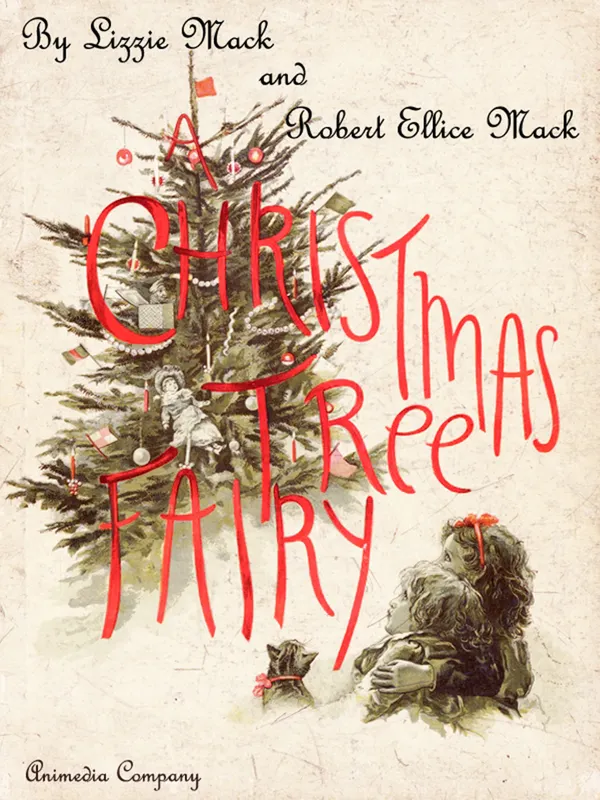 A Christmas Tree Fairy (Illustrated Edition)