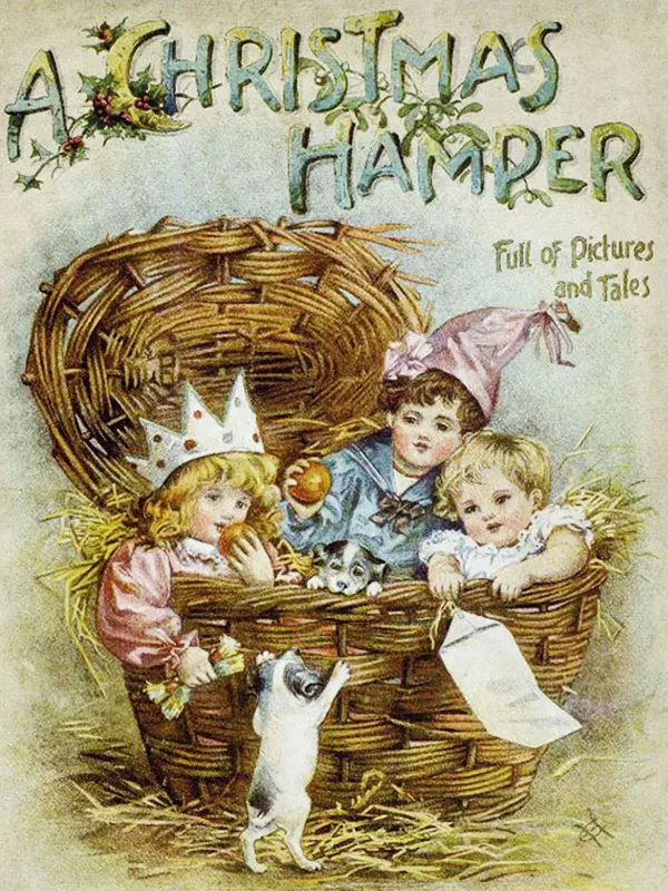 A Christmas Hamper. A Volume of Pictures and Stories for Little Folks : Illustrated edition