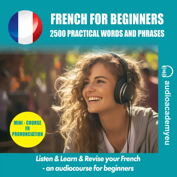 Learn French-for beginners : an audiocourse for beginners and false beginners