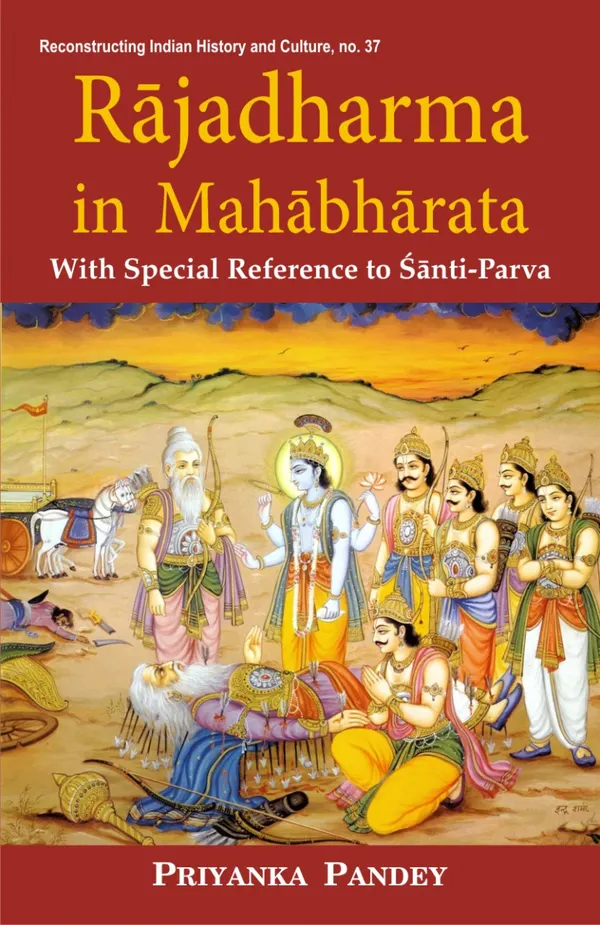 Rajadharma in Mahabharata : With Special Reference to Shanti-Parva