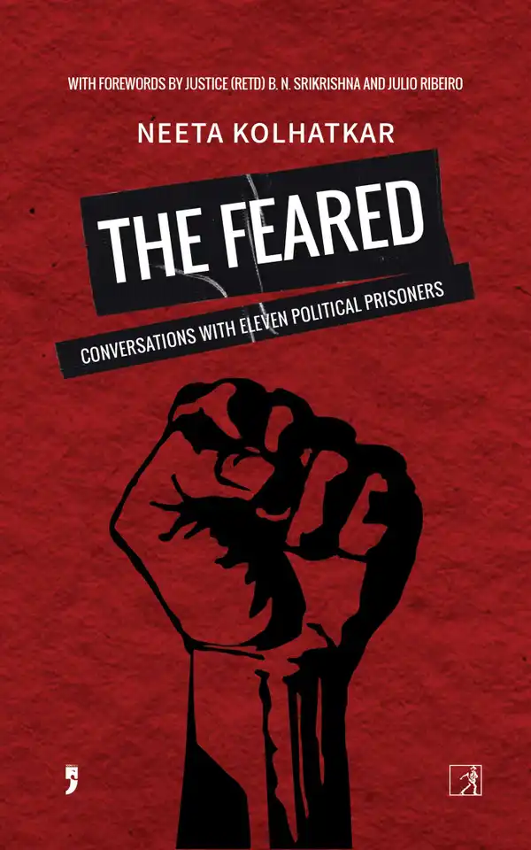 The Feared : Conversations with Eleven Political Prisoners