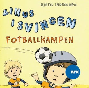 Linus i Svingen og fotballkampen