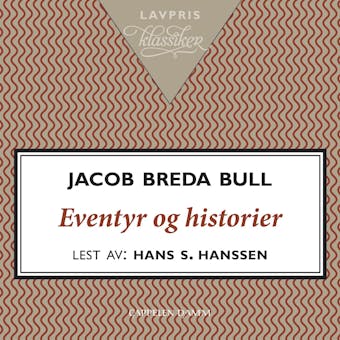 Eventyr og historier - Jacob Breda Bull