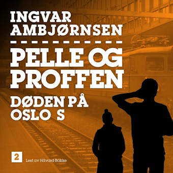 Døden på Oslo S - Ingvar Ambjørnsen