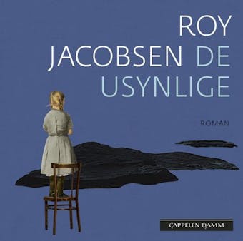 De usynlige - Roy Jacobsen