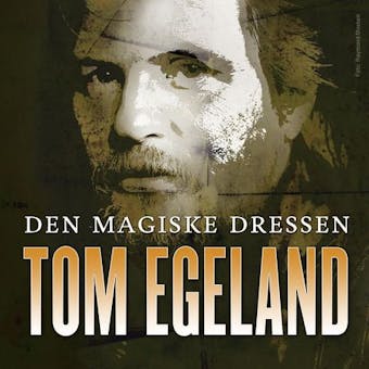 Den magiske dressen - Tom Egeland