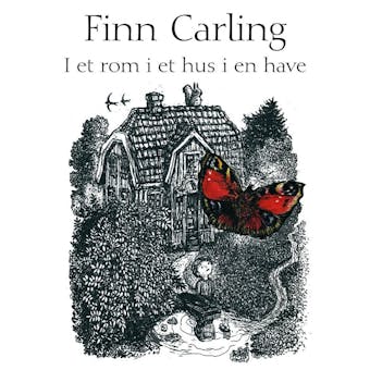 I et rom i et hus i en have - Finn Carling