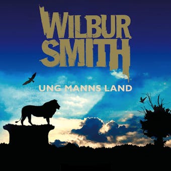 Ung manns land - Wilbur Smith