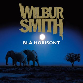 Blå horisont - Wilbur Smith