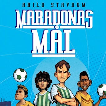 Maradonas mål - Arild Stavrum