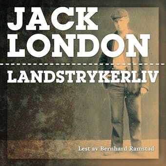 Landstrykerliv - Jack London