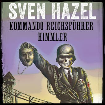 Kommando Reichsführer Himmler - Sven Hazel