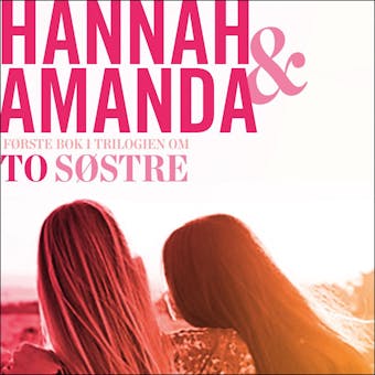 Forsoningen - Amanda Schulman, Hannah Widell