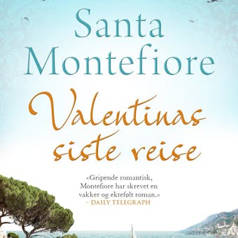 Valentinas siste reise - Santa Montefiore