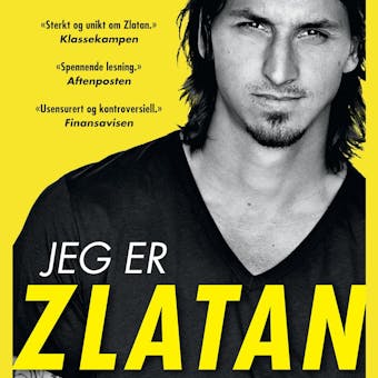 Jeg er Zlatan - David Lagercrantz, Zlatan Ibrahimović