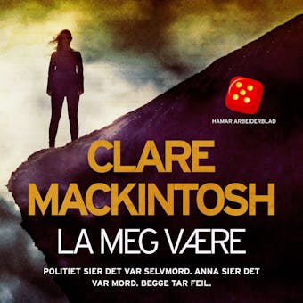 La meg vÃ¦re - Clare Mackintosh