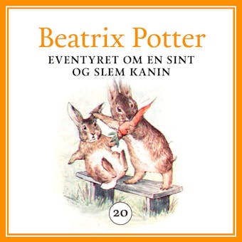 Eventyret om en sint og slem kanin - Beatrix Potter