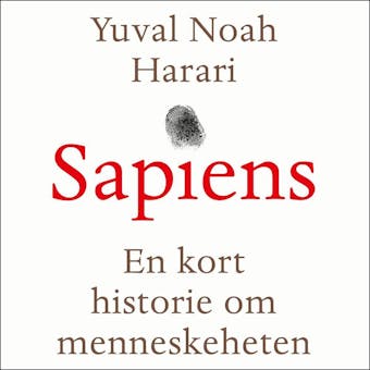 Sapiens - en kort historie om menneskeheten - Yuval Noah Harari