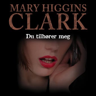 Du tilhÃ¸rer meg - Mary Higgins Clark