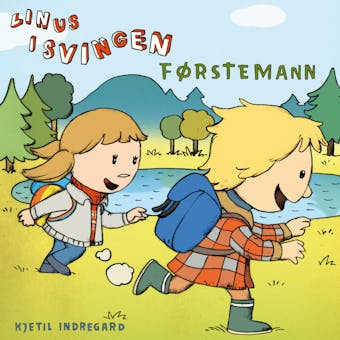 Linus i Svingen - Førstemann - Kjetil Indregard