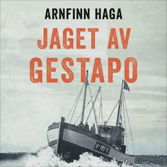 Jaget av Gestapo - Arnfinn Haga