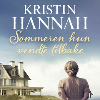 Sommeren hun vendte tilbake - Kristin Hannah