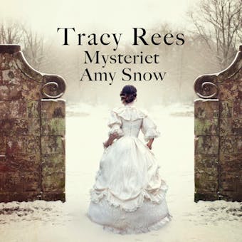 Mysteriet Amy Snow - Tracy Rees