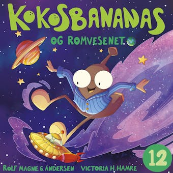 Kokosbananas og romvesenet - Rolf Magne Andersen