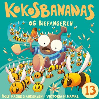 Kokosbananas og biefangeren - Rolf Magne Andersen