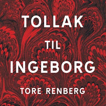 Tollak til Ingeborg - Tore Renberg