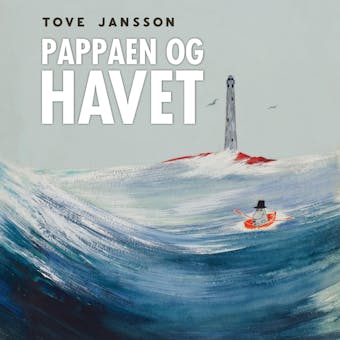 Pappaen og havet - Tove Jansson