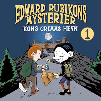 Edward Rubikons mysterier: Kong Grimms hevn - Aleksander R. Kirkwood Brown