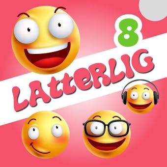 Latterlig 8 - 