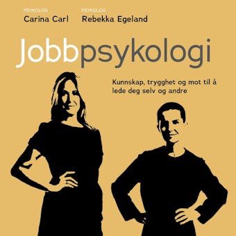 Jobbpsykologi - Kunnskap, trygghet og mot til å le - undefined