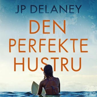 Den perfekte hustru - J.P. Delaney