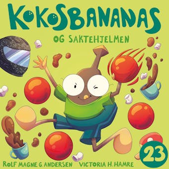 Kokosbananas og saktehjelmen - Rolf Magne Andersen