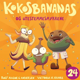 Kokosbananas og utestemmesmykkene - Rolf Magne Andersen
