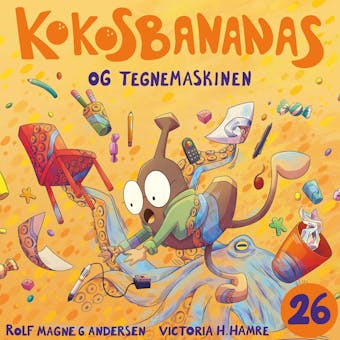 Kokosbananas og tegnemaskinen - Rolf Magne Andersen