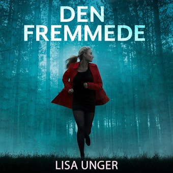 Den fremmede - Lisa Unger