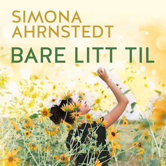 Bare litt til - Simona Ahrnstedt
