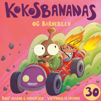Kokosbananas og barnebilen - Rolf Magne Andersen