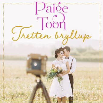 Tretten bryllup - Paige Toon
