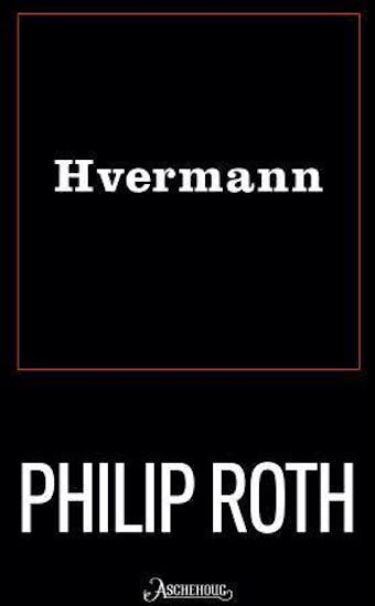 Hvermann - Philip Roth