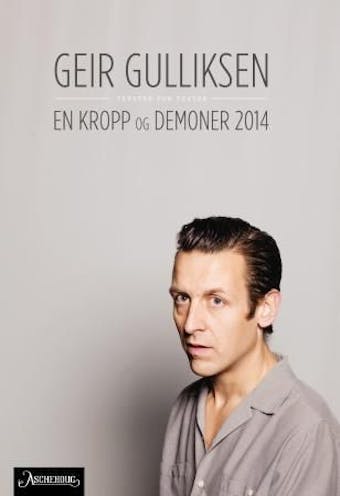 En kropp og Demoner 2014: tekster for teater - Geir Gulliksen