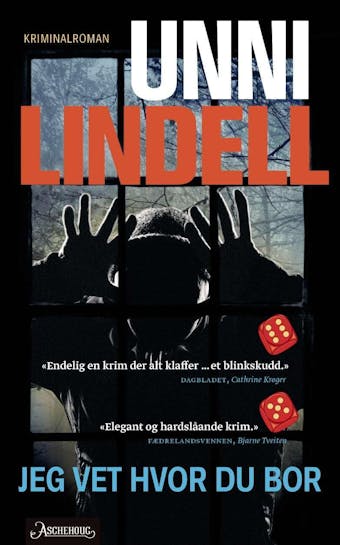 Jeg vet hvor du bor: kriminalroman - Unni Lindell